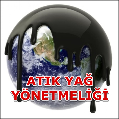 Atık Yağ Yönetmeliği