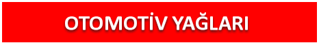 OTOMOTİV YAĞLARI