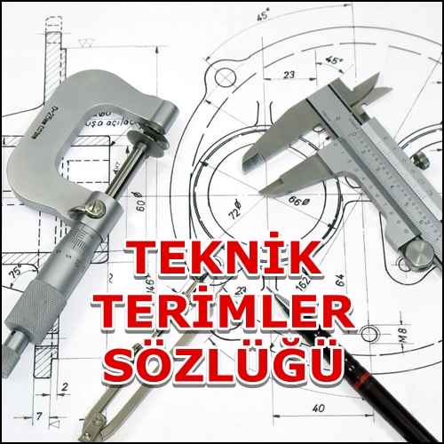 Teknik Terimler Sözlüğü